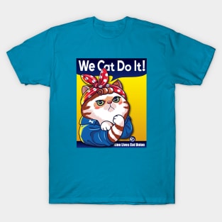 We Cat Do It T-Shirt